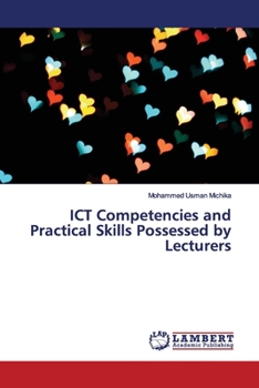 Paperback ICT Competencies and Practical Skills Possessed by Lecturers Book