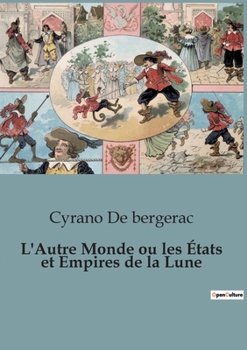 Paperback L'Autre Monde ou les États et Empires de la Lune [French] Book
