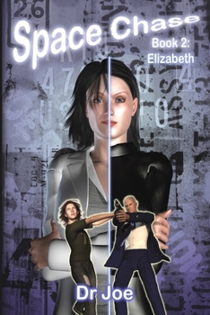 Paperback Space Chase 2: Elizabeth Book