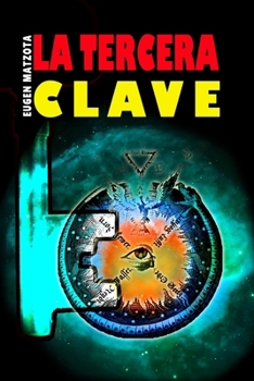 Paperback La tercera clave: La historia de una tierra perdida [Spanish] Book