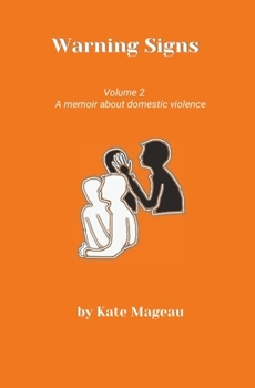 Paperback Warning Signs - Volume 2: A memoir about domestic violence Book