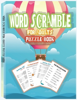 Paperback Word Scramble Puzzle Book for Adults: Large Print Word Puzzles for Adults, Jumble Word Puzzle Books, Word Puzzle Game [Large Print] Book