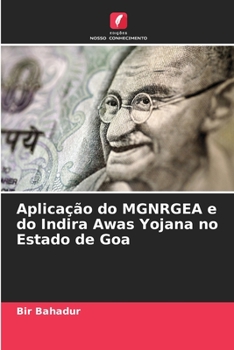 Paperback Aplicação do MGNRGEA e do Indira Awas Yojana no Estado de Goa [Portuguese] Book