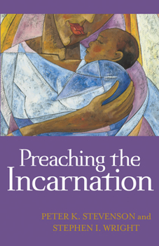 Paperback Preaching the Incarnation Book