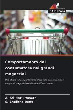 Comportamento del consumatore nei grandi magazzini (Italian Edition)