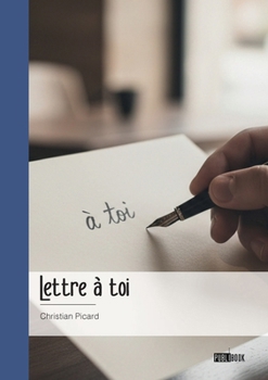 Lettre à toi (French Edition)