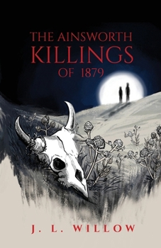 Paperback The Ainsworth Killings of 1879 Book