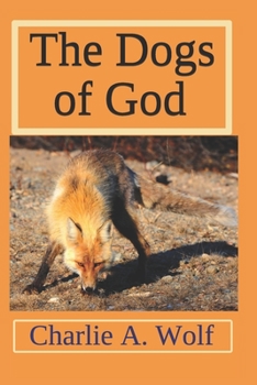 Paperback The Dogs of God Book