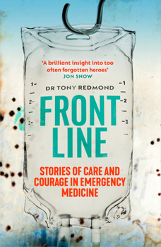 Paperback Frontline: Stories of Care and Courage in Emergency Medicine Book