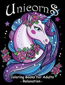 Paperback Unicorns Coloring Books for Adults Relaxation: New Collection Book