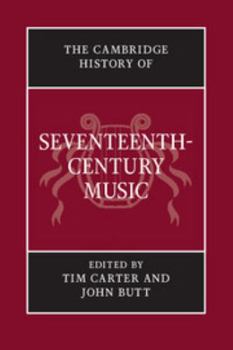 The Cambridge History of Seventeenth-Century Music - Book  of the Cambridge History of Music