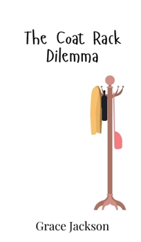Hardcover The Coat Rack Dilemma Book