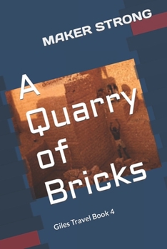 Paperback A Quarry of Bricks: Giles Travel Book 4 Book