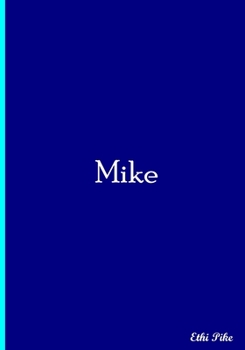 Mike: Collectible Notebook