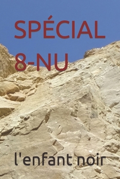 Paperback Spécial 8-NU [French] [Large Print] Book