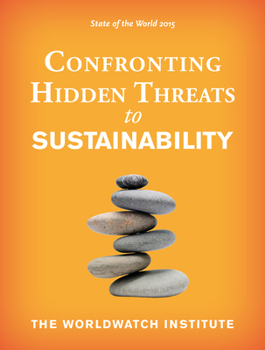 Paperback State of the World 2015: Confronting Hidden Threats to Sustainability Book