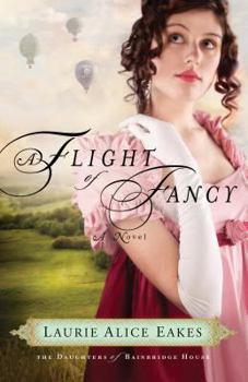 A Flight of Fancy - Book #2 of the Daughters of Bainbridge House
