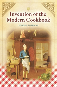 Hardcover Invention of the Modern Cookbook Book