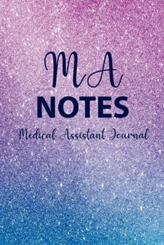 Paperback MA Notes: Medical Assistant Journal Gifts, Nurses Graduation Gift, Blank Notebook Books Book