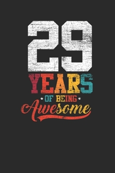 29 Years Of Being Awesome: Dotted Bullet Notebook –  Awesome Birthday Gift Idea
