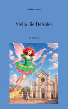 Paperback Stella die Reisefee: In Florenz [German] Book