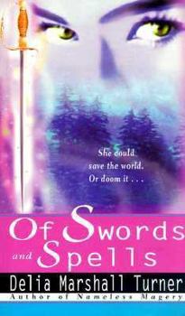 Of Swords and Spells - Book #2 of the Ways of Magic