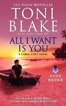 All I Want Is You - Book #1 of the Coral Cove