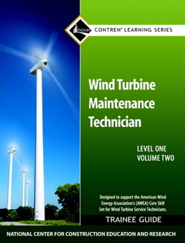 Paperback Wind Turbine Maintenance Trainee Guide, Level 1, Volume 2 Book