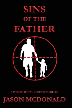 SINS OF THE FATHER (The Carmichael Trilogy)