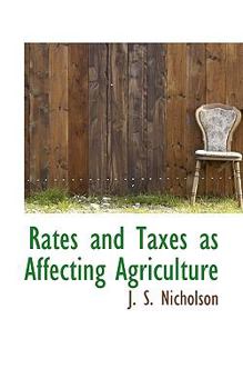 Rates and Taxes As Affecting Agriculture