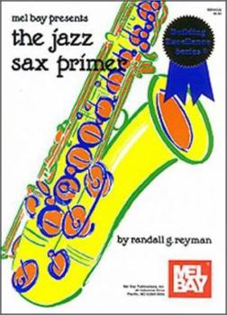 Paperback Mel Bay The Jazz Sax Primer (Stefan Grossman's Guitar Workshop) Book