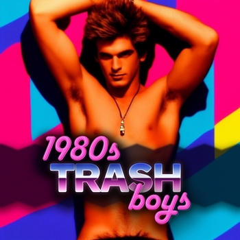 Paperback 1980s Trash Boys [Large Print] Book