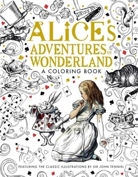 Paperback Alice's Adventures in Wonderland: A Coloring Book