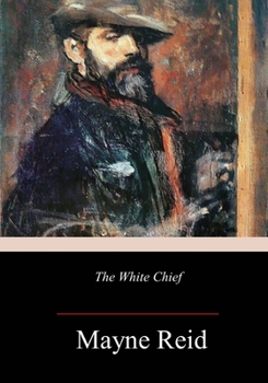 Paperback The White Chief Book