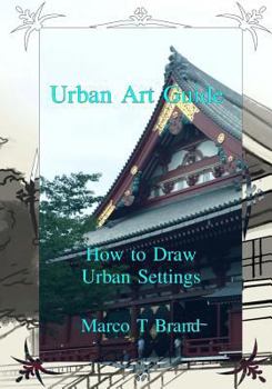 Paperback Urban Art Guide: How to Draw Urban Settings Book