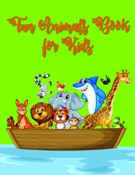 Fun Animals Book for kids: Funny Coloring Animals Pages for Baby-2 (home schooling)