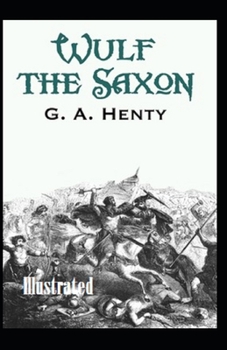 Paperback Wulf the Saxon Illustrated Book