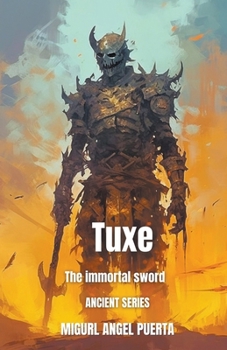 Paperback Tuxe the immortal sword Book