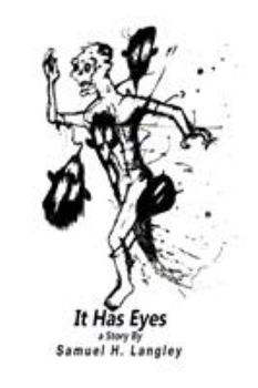 Paperback It Has Eyes Book