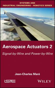Hardcover Aerospace Actuators 2: Signal-By-Wire and Power-By-Wire Book