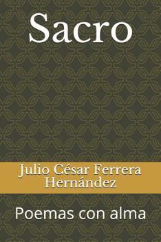Paperback Sacro: Poemas Con Alma [Spanish] Book