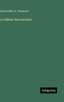 Le sabbat des sorciers (French Edition)