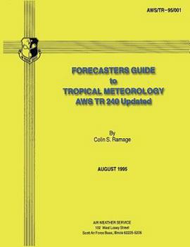 Paperback Forecasters Guide to Tropical Meteorology (AWS TR 240 Updated) Book