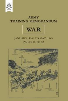 Paperback Army Training Memorandum: No 28 1940-45 (War) Parts 28-42 and 46-52 Book