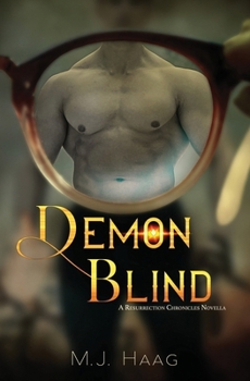 Demon Blind - Book #10 of the Resurrection Chronicles