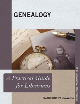 Hardcover Genealogy: A Practical Guide for Librarians Book