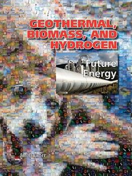 Geothermal, Biomass, and Hydrogen - Book  of the Future Energy