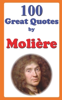 Paperback 100 Great Quotes by Molière Book