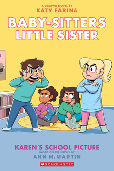 Karen's School Picture: A Graphic Novel (Baby-sitters Little Sister #5) (Adapted edition) - Book #5 of the Baby-Sitters Little Sister Graphic Novels