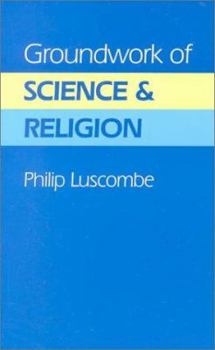 Paperback Groundwork of Science and Religion Book